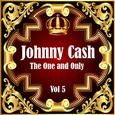 Johnny Cash: The One and Only Vol 5