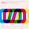 SouLime - With U
