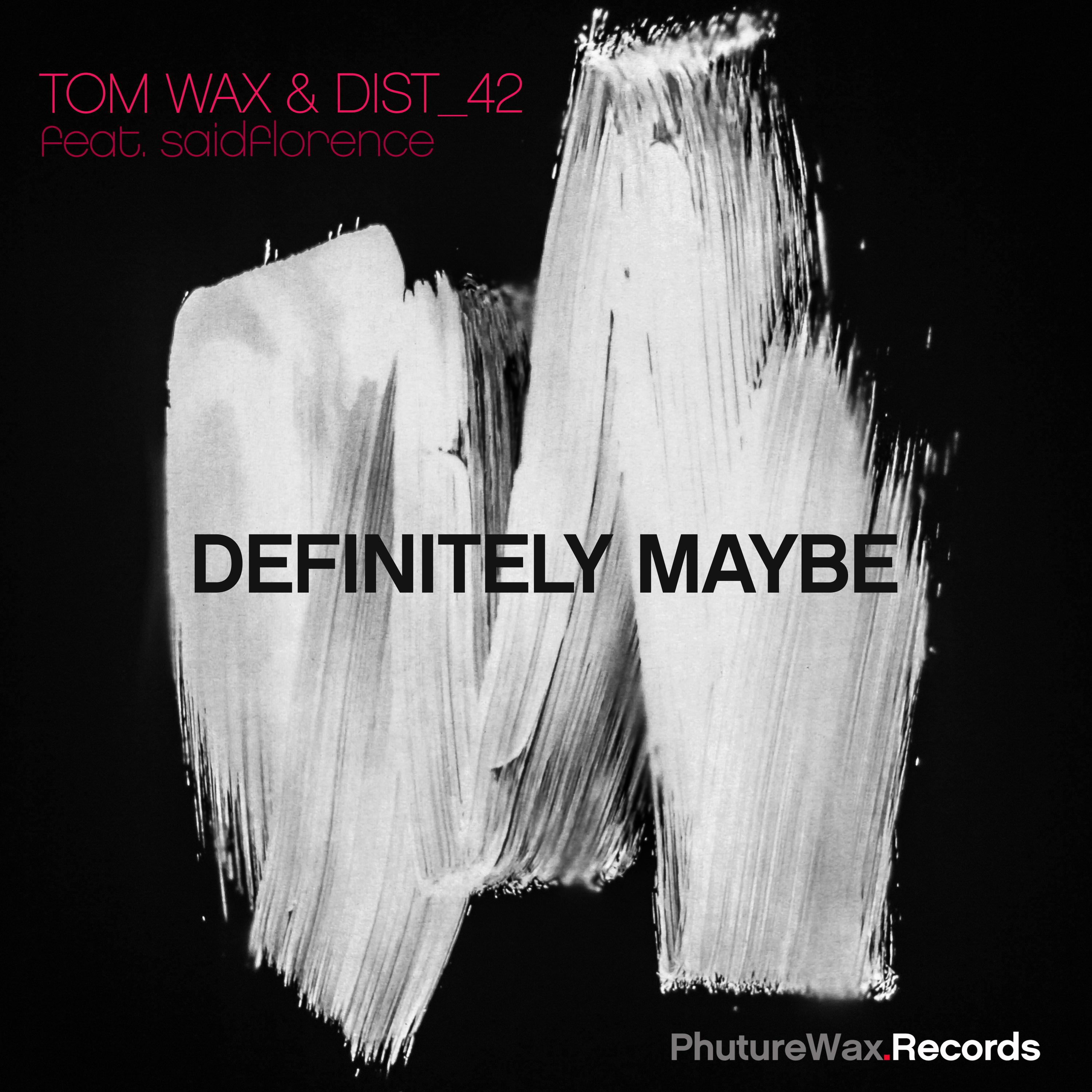 Tom Wax - Definitely Maybe