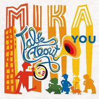 Mika-Talk About You  立体声伴奏