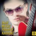 Indie Music Prodigy Karaoke专辑