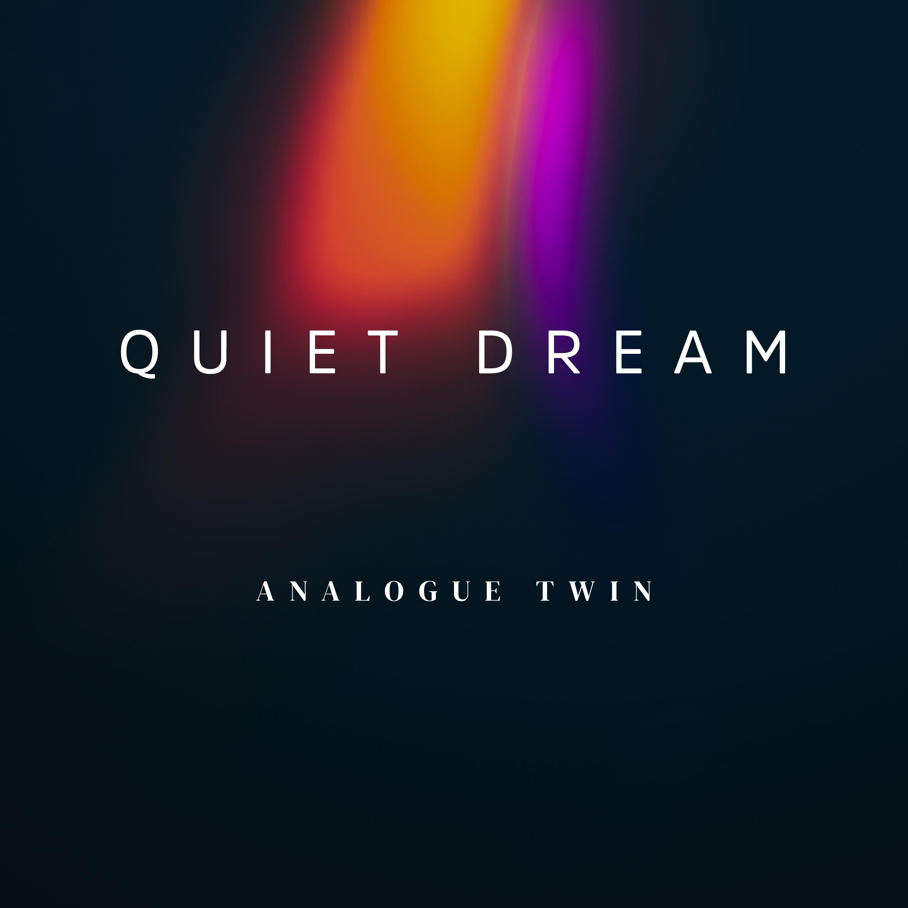 Quiet Dream