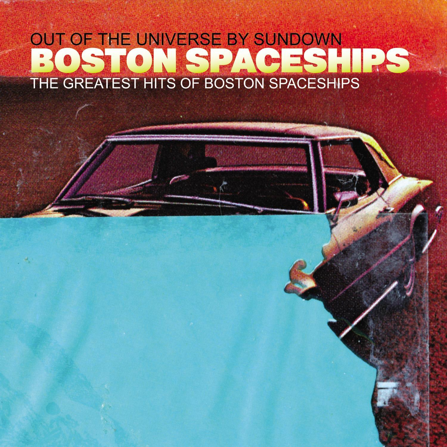 The Greatest Hits Of Boston Spaceships