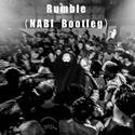 Rumble (NABI Bootleg)