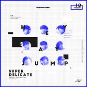 【HSJ十周年贺曲】Super Delicate（Cover Hey！Say！JUMP）