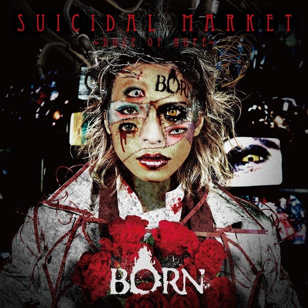  SUICIDAL MARKET～Doze of Hope～<通常盤A>
