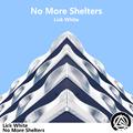 No More Shelters