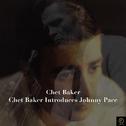 Chet Baker, Chet Baker Introduces Johnny Pace专辑