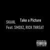 Skahl - Take a Picture (feat. Smoxz & Rick Threat)