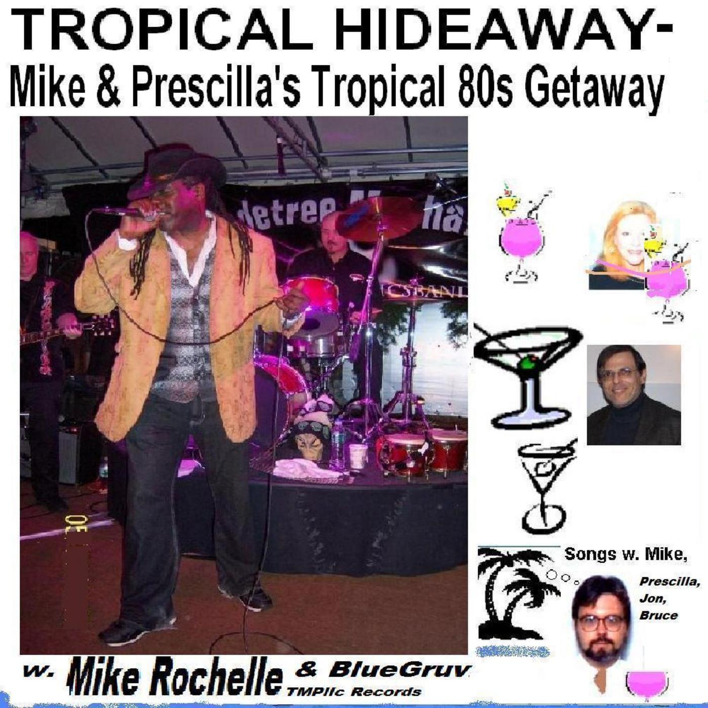 Tropical Hideaway (Mike & Prescilla's Tropical 80s Getaway) [feat. Prescilla, Jon & Bruce]