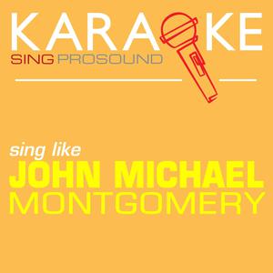 Country Thang - John Michael Montgomery (PH karaoke) 带和声伴奏 （升3半音）