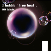 ㋛ bubble ' free beat ..