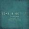 Come & Get It (Acoustic)专辑