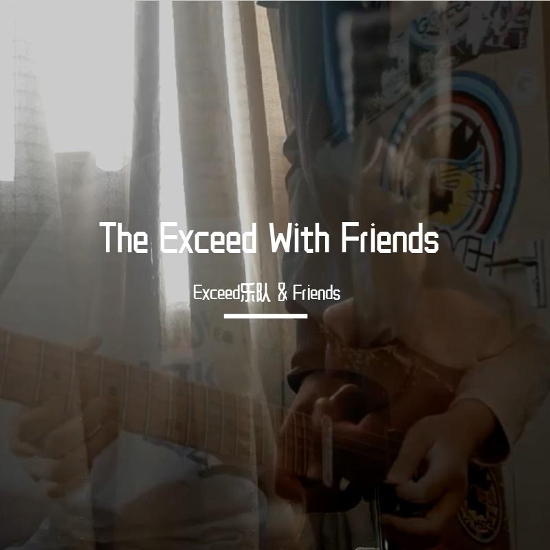 The Exceed With Friends