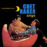 Chet Baker Sings: It Could Happen to You