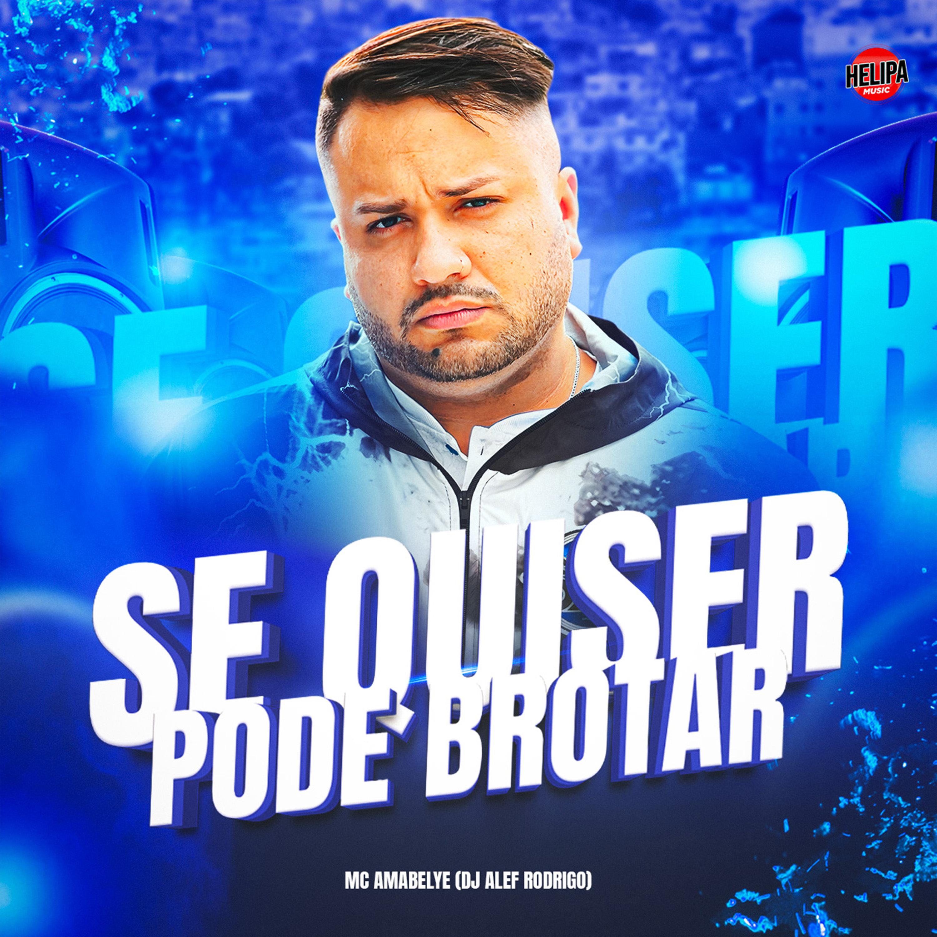 MC Amabelye - Se Quiser Pode Brotar