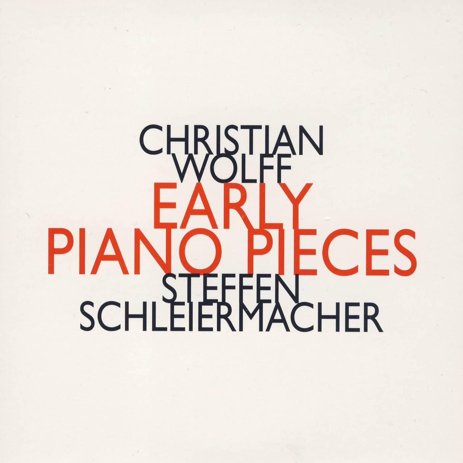 Christian Wolff: Early Piano Pieces