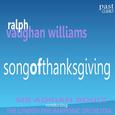 Vaughan Williams: Song of Thanksgiving