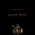 被诅咒的抉择 Cursed Choice（逆境抉择史诗三部曲EP1）