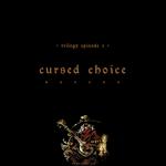 Cursed Choice 被诅咒的抉择