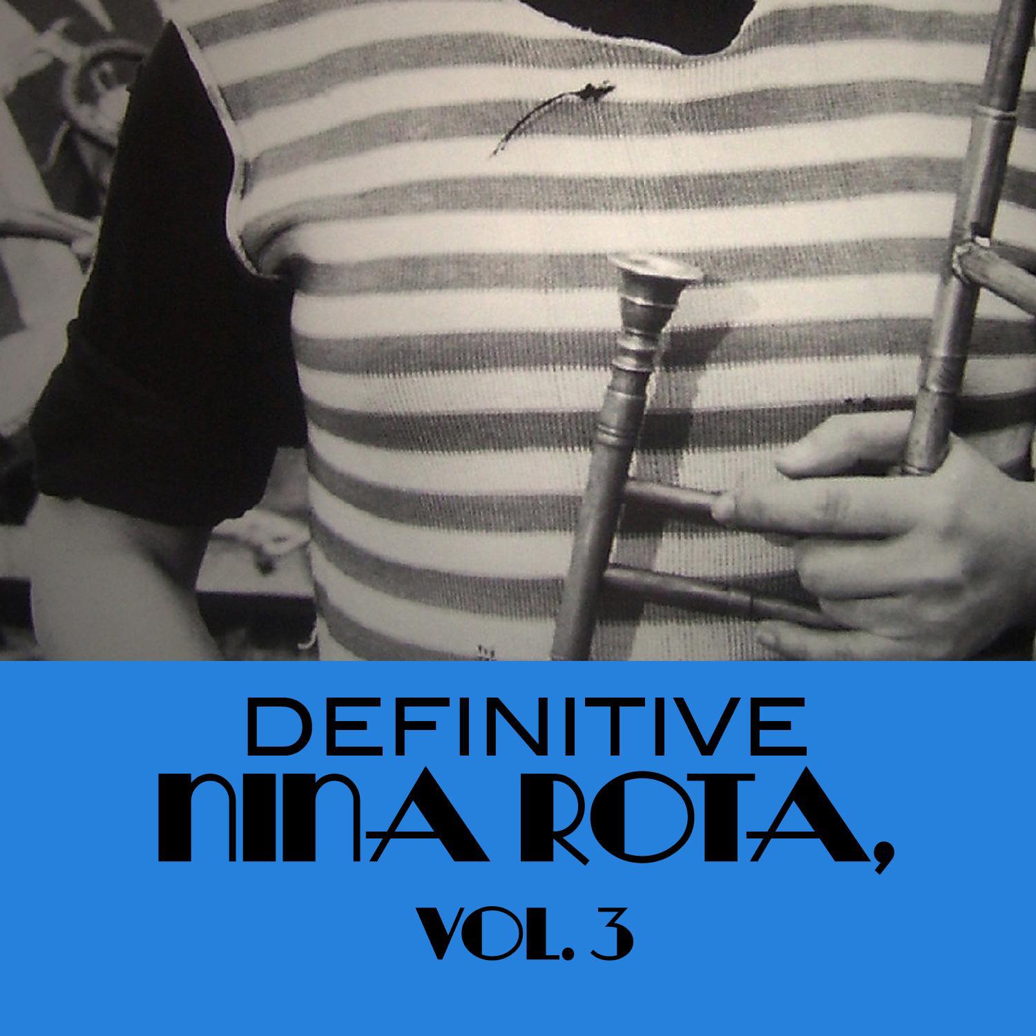 Definitive Nina Rota, Vol. 3专辑