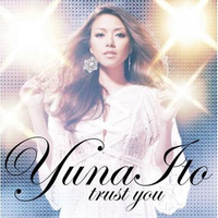 伊藤由奈-Trust You