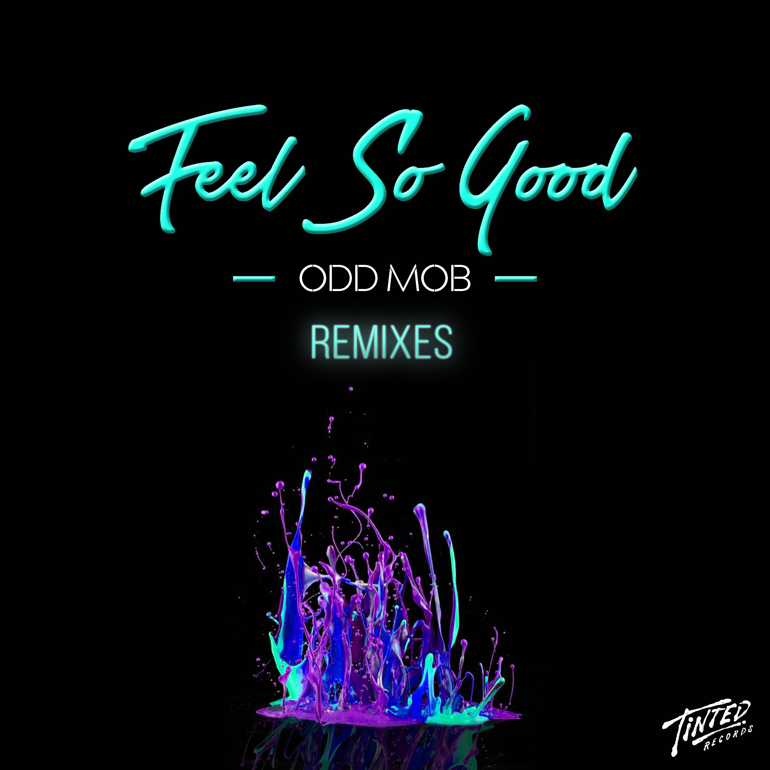 Feel So Good (Remixes)专辑