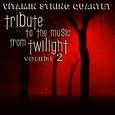 The Vitamin String Quartet Tribute to the Music from Twilight Volume 2