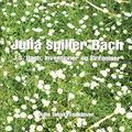 Julia spiller Bach - J.S. Bach: Inventioner of Sinfoniaer