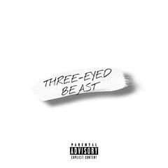 Three-eyed Beast MixTape