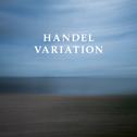 Handel Sarabande Variation (Arr. for Piano from Sarabande, HWV 437)专辑