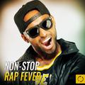 Non-Stop Rap Fever