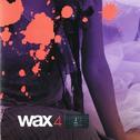 Wax 4专辑
