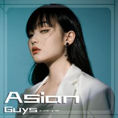 Asian Guys (伴奏)