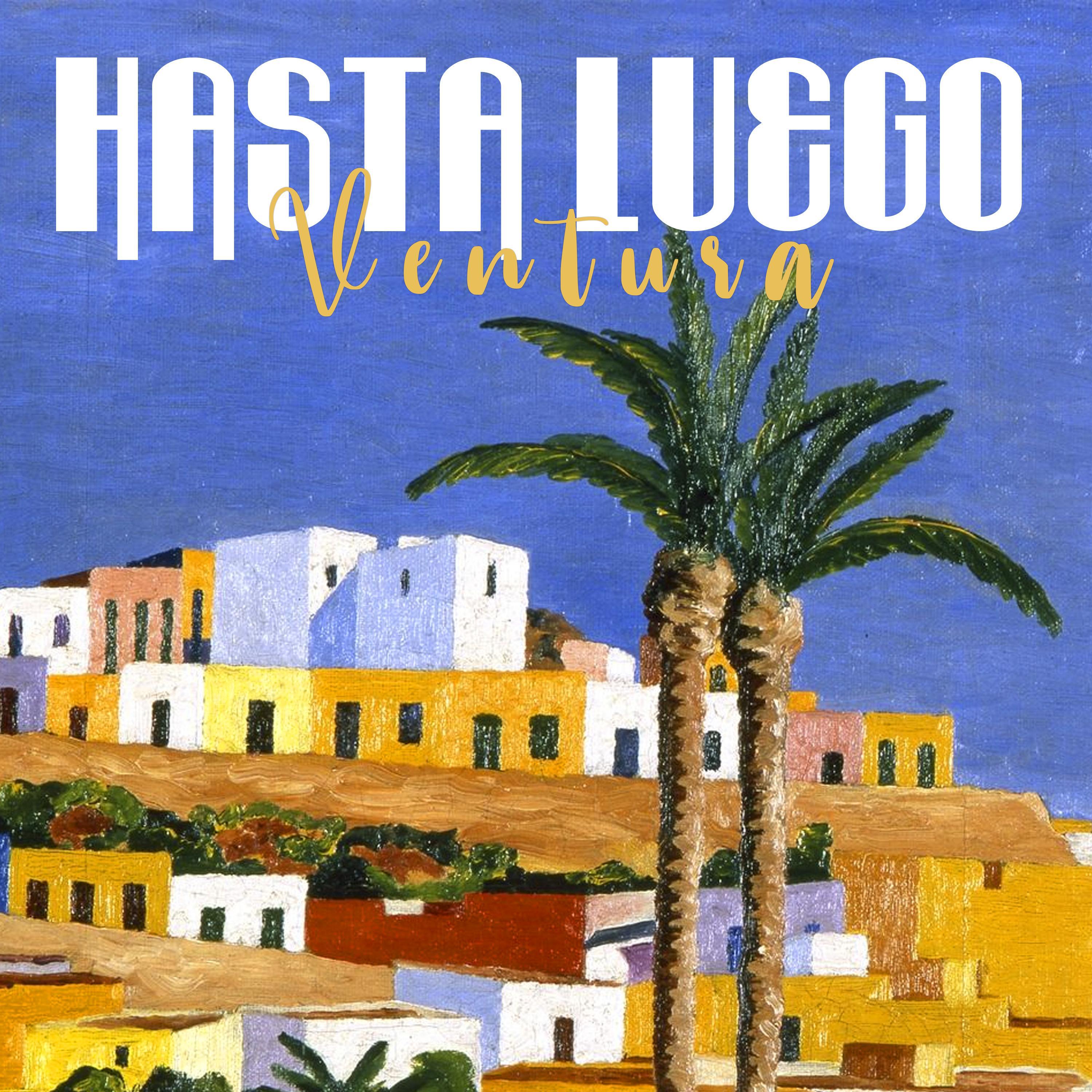 Ventura - HASTA LUEGO