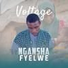 Voltage - Ngasha Fyelwe