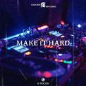 Make It Hard