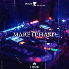 Make It Hard