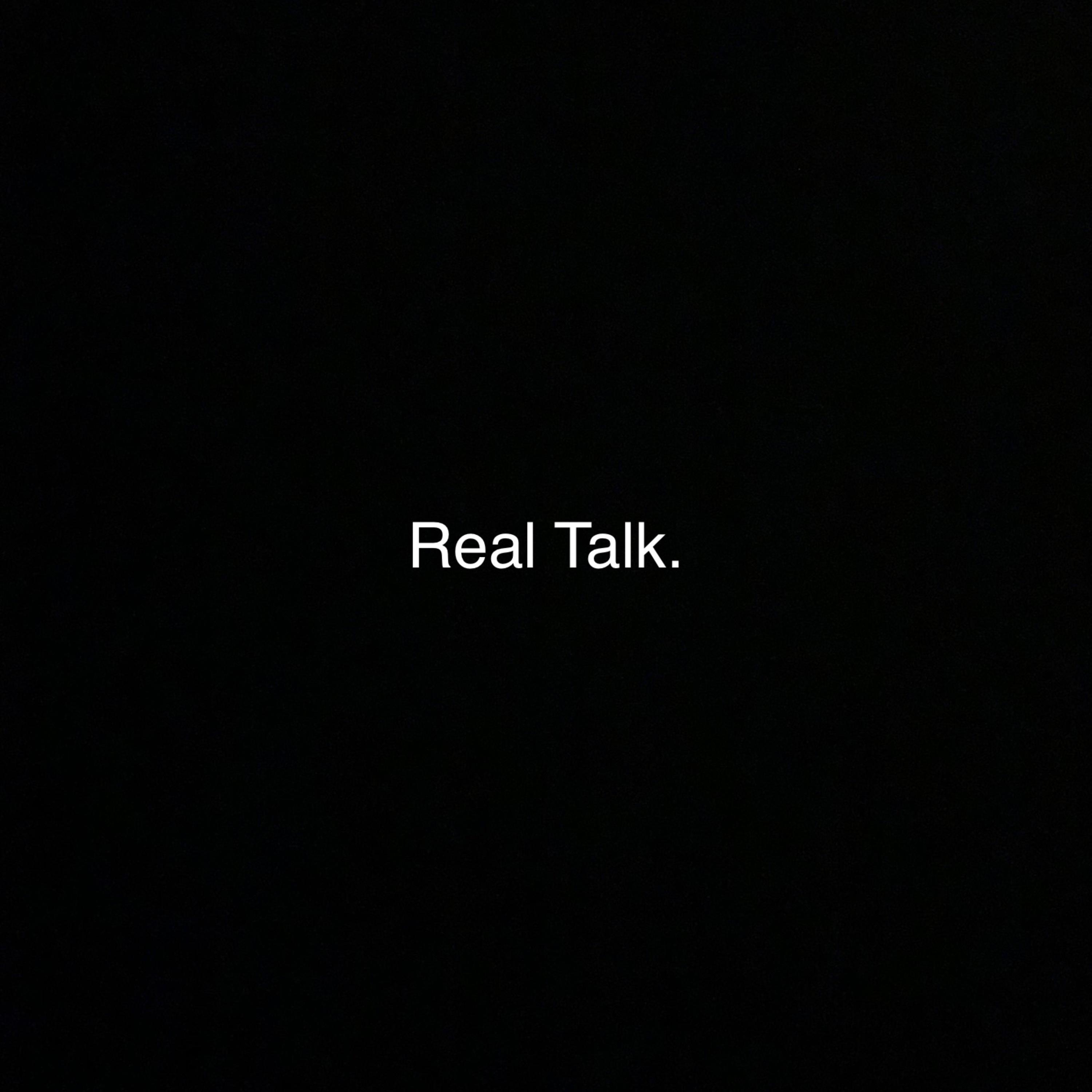 Real Talk