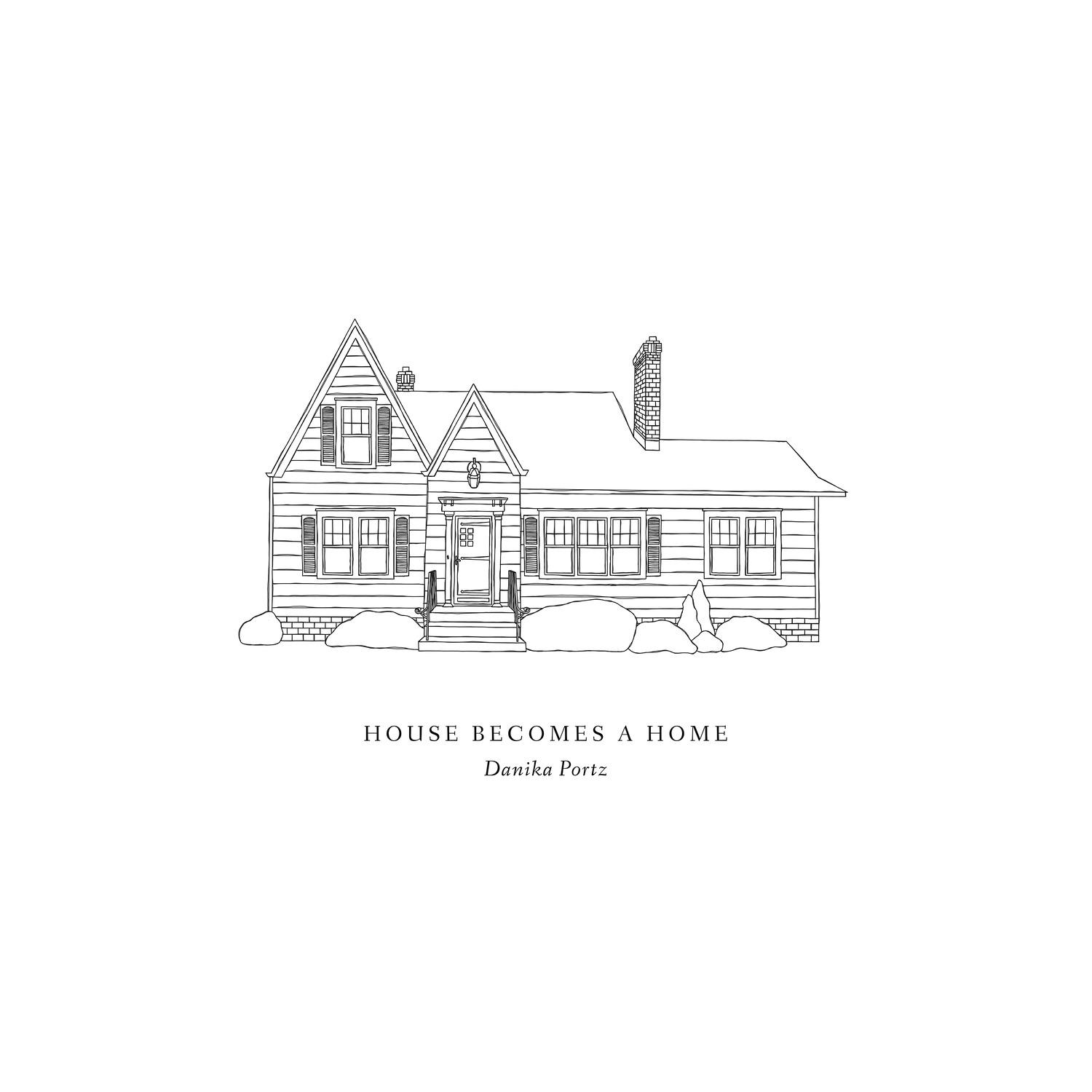 House Becomes a Home