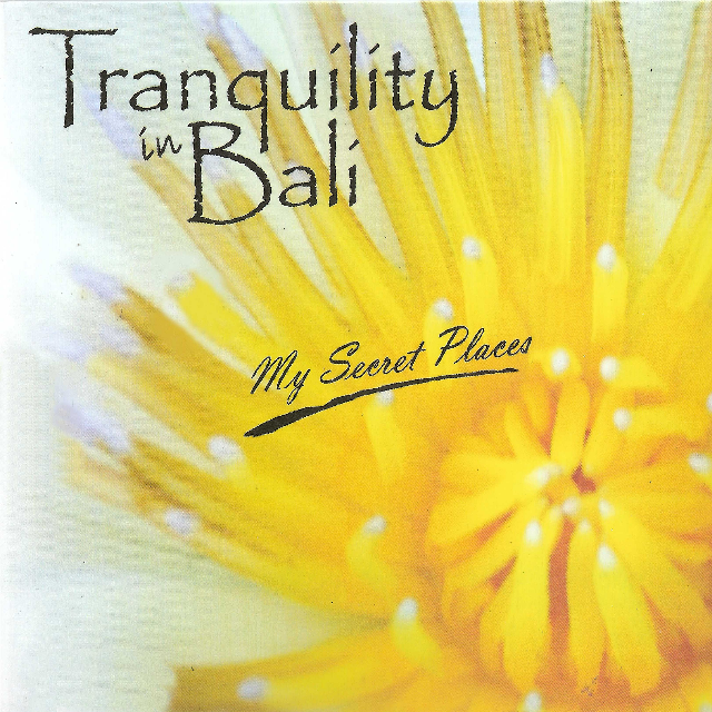 Tranquility in Bali : My Secret Places