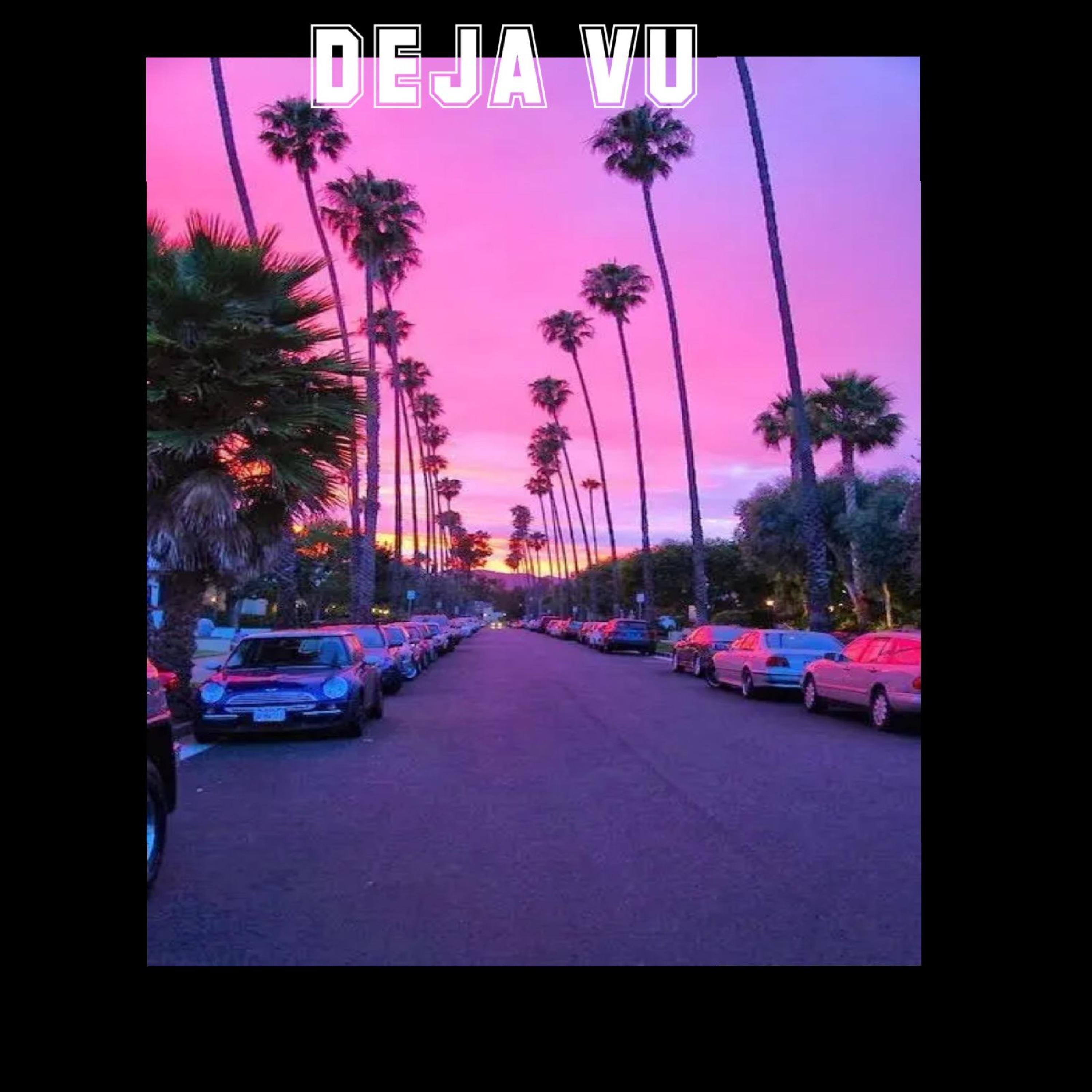 DEJA VU