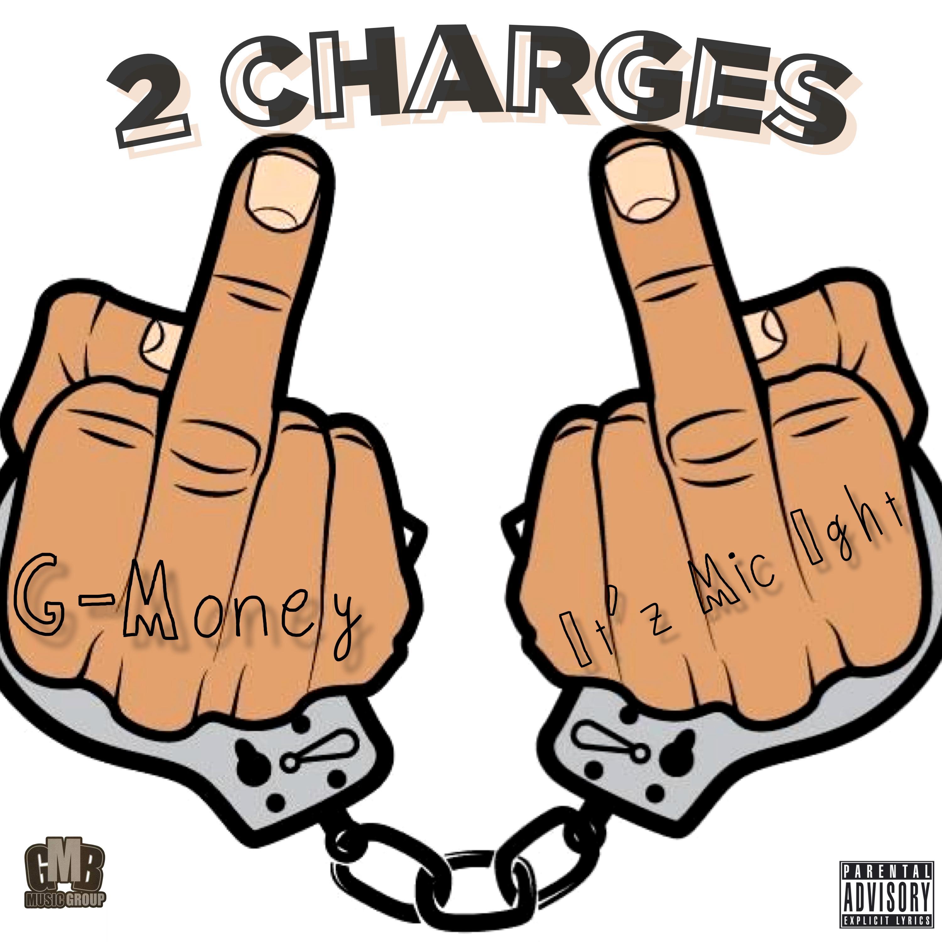 2 Charges (feat. It's Mic Ight)