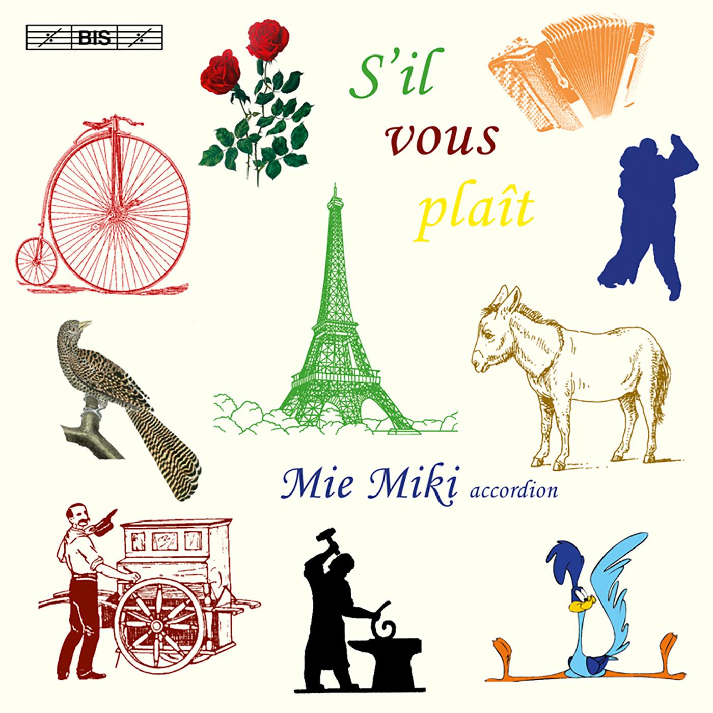Accordion Recital: Miki, Mie - DAQUIN, L.-C. / RAMEAU, J.-P. / SCARLATTI, D. / HANDEL, G.F. / JACOBI, W. / SCHUBERT, F. / BRAHMS, J. (S'il vous plait)