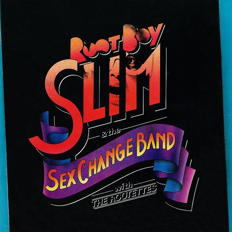 Root Boy Slim & The *** Change Band