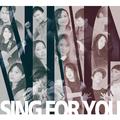 Sing For You