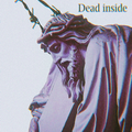 Dead inside