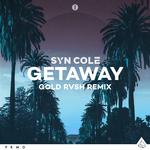 Getaway (GOLD RVSH Remix)专辑