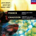 Chausson: Concert for Piano, Violin and String Quartet;Franck: Sonata