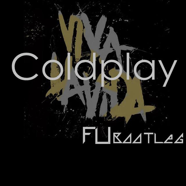 Coldplay-Viva La Vida (FU Bootleg)专辑